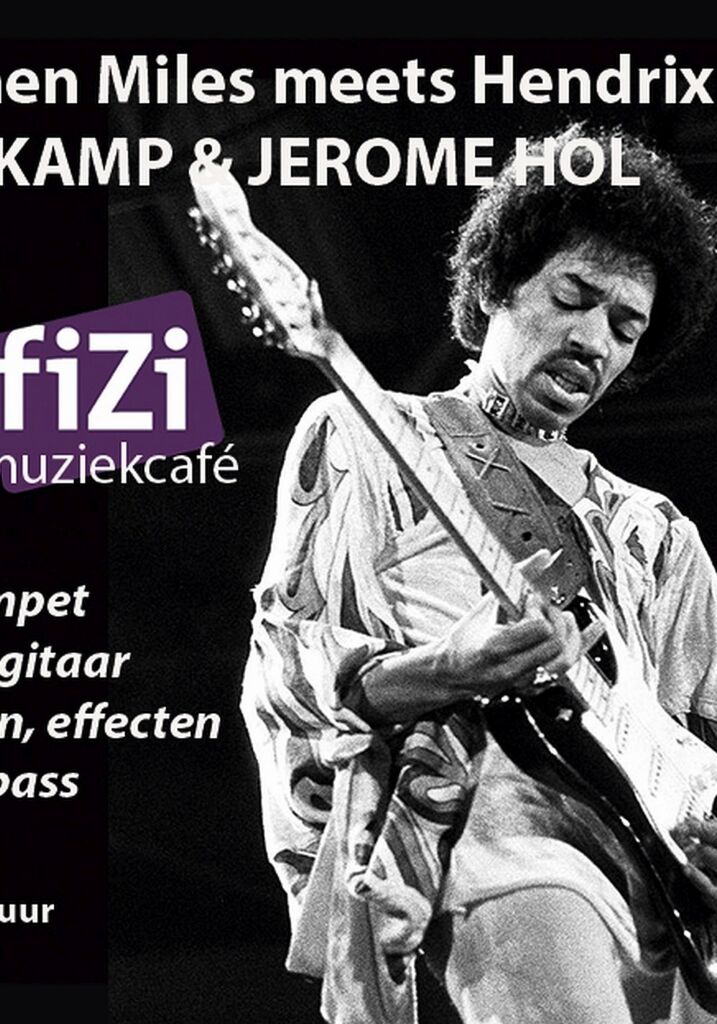 fiZi -Muziekcafé: Miles meets Hendrix